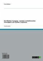 Die Wörlitzer Synagoge - zwischen architektonischer Einmaligkeit und rituellen Traditionen (eBook, ePUB)