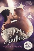 Rhythm of Heartbreak. Verdammte Liebe (eBook, ePUB)