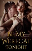Be My Werecat Tonight (Darklander Lovers) (eBook, ePUB)