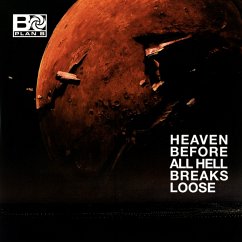 Heaven Before All Hell Breaks Loose - Plan B