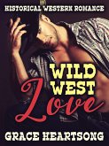 Historical Western Romance: Wild West Love (eBook, ePUB)