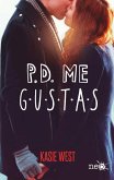 P.D. Me gustas (eBook, ePUB)