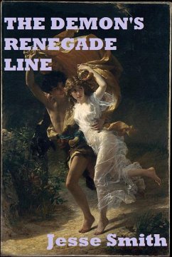 The Demon's Renegade Line (Renegade Series) (eBook, ePUB) - Smith, Jesse