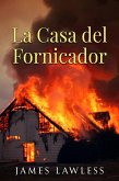 La Casa del Fornicador (eBook, ePUB) La Casa del Fornicador (eBook, ePUB)