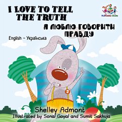 I Love to Tell the Truth Я Люблю Говорити Правду (eBook, ePUB) - Admont, Shelley; KidKiddos Books