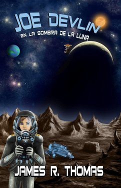 Joe Devlin: En la Sombra de la Luna (eBook, ePUB) - Thomas, James R.