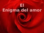 El enigma del amor (eBook, ePUB)