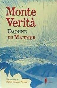 Monte Verità - Du Maurier, Daphne