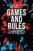 Games and Rules - Game Mechanics for the "Magic Circle"