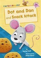 Dot and Dan and Snack Attack - Dale, Katie