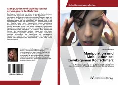 Manipulation und Mobilisation bei zervikogenem Kopfschmerz - Hohlweg, Daniela