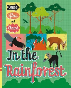 Cause, Effect and Chaos!: In the Rainforest - Mason, Paul