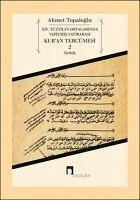 14. Yüzyilin Ortalarinda Yapilmis Satirarasi Kuran Tercümesi 2 - Topaloglu, Ahmet