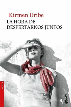 La hora de despertarnos juntos - Uribe, Kirmen