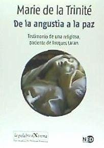 DE LA ANGUSTIA A LA PAZ . Testimonio de una religiosa, paciente de Jacques Lacan