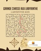 Grande Chasse Aux Labyrinthe