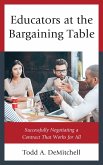 Educators at the Bargaining Table (eBook, ePUB)