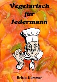 Vegetarisch für Jedermann (eBook, ePUB)