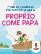 Proprio Come Papà - Bild 1