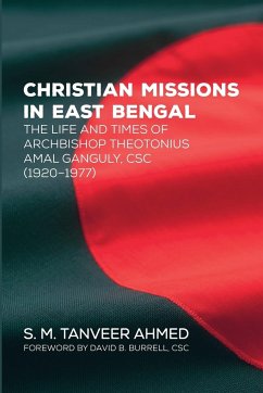 Christian Missions in East Bengal - Ahmed, S. M. Tanveer