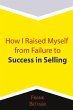 How I Raised Myself from Failure to... - Bild 1
