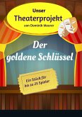 Unser Theaterprojekt, Band 9 - Der goldene Schlüssel (eBook, ePUB)