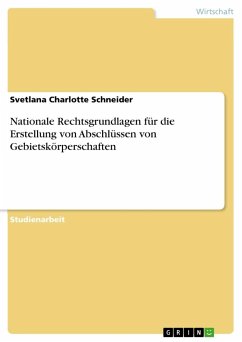 Nationale Rechtsgrundlagen für die Erstellung von Abschlüssen von Gebietskörperschaften - Schneider, Svetlana Charlotte