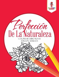 Perfección De La Naturaleza - Coloring Bandit