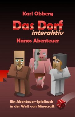 Das Dorf interaktiv: Nanos Abenteuer (eBook, ePUB) - Olsberg, Karl