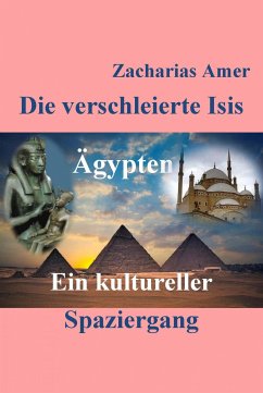 Die verschleierte Isis (eBook, ePUB) - Amer, Zacharias