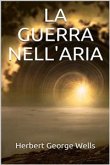 La guerra nell&quote;aria (eBook, ePUB)