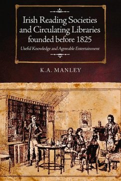 Irish Reading Societies and Circulating Libraries founded before 1825 - Manley, Keith