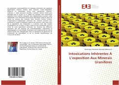 Intoxications Inhérentes A L¿exposition Aux Minerais Uranifères - Mudimbi Kalonda Mbhococo, Dominique