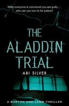 Aladdin Trial: A Burton and Lamb Thriller - Silver, Abi