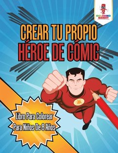 Crear Tu Propio Héroe De Cómic - Coloring Bandit