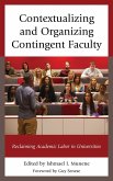 Contextualizing and Organizing Contingent Faculty (eBook, ePUB)