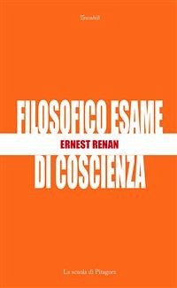 Filosofico esame di coscienza (eBook, PDF) - Renan, Ernest