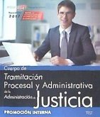 Cuerpo de Tramitación Procesal y Administrativa, Administración de Justicia, promoción interna. Test