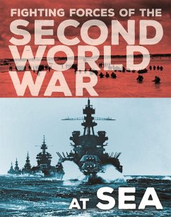 The Fighting Forces of the Second World War: At Sea - Miles, John