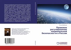 Prawowoe regulirowanie nacional'noj bezopasnosti w Rossii
