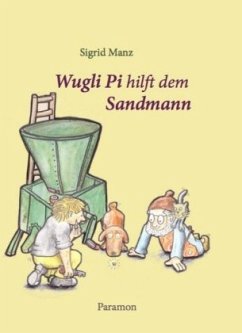 Wugli Pi hilft dem Sandmann - Manz, Sigrid