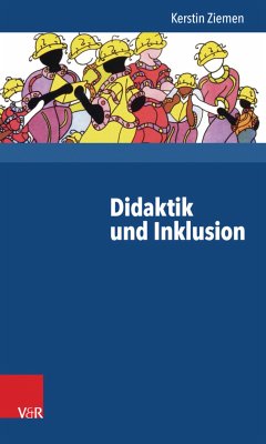 Didaktik und Inklusion (eBook, PDF) - Ziemen, Kerstin