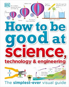 How to Be Good at Science, Technology, and Engineering - DK