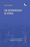 The Anthropology of Utopia (eBook, ePUB)
