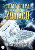 Tutta colpa dello zodiaco (eBook, ePUB)