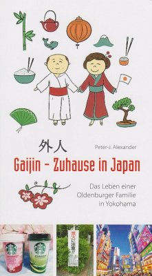Gaijin - Zuhause in Japan - Alexander, Peter J.