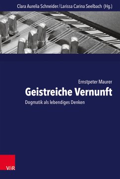 Geistreiche Vernunft (eBook, PDF) - Maurer, Ernstpeter