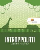 Intrappolati Intrappolati