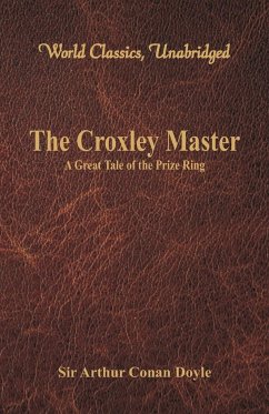 The Croxley Master - Doyle, Arthur Conan