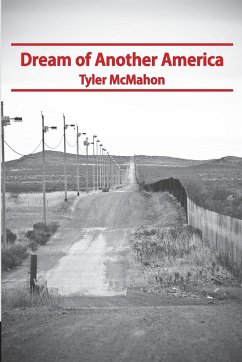 Dream of Another America - Mcmahon, Tyler